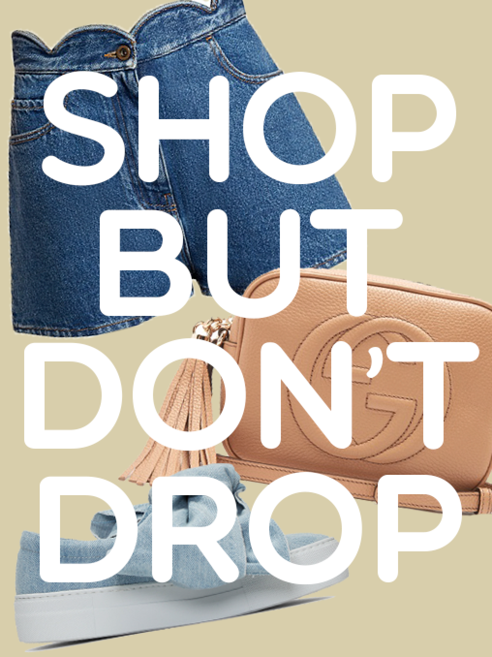 Fashion Friday: Shop but don't Drop